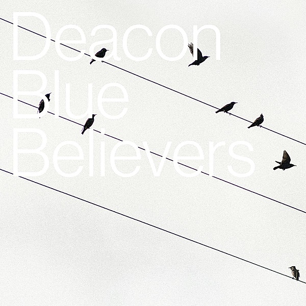 Believers (Limited Box Set), Deacon Blue