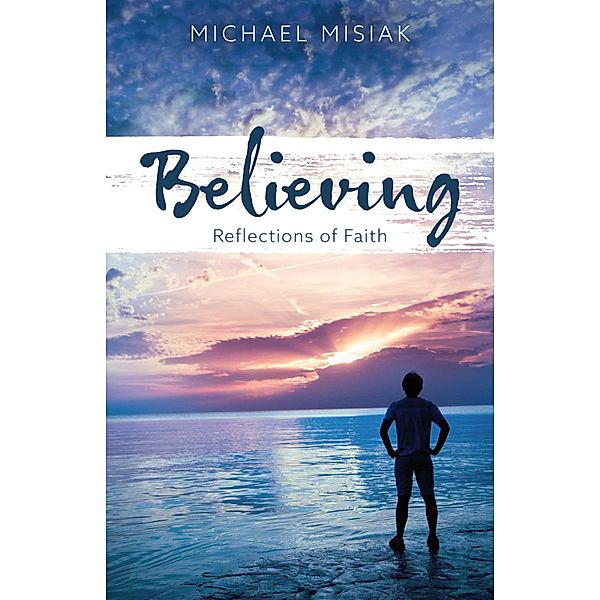 Believing, Michael Misiak