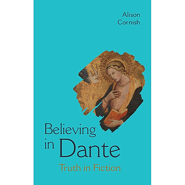 Believing in Dante, Alison Cornish