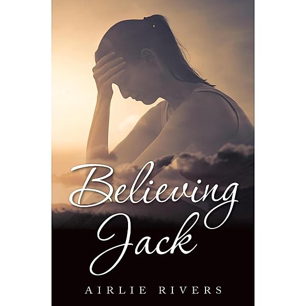 Believing Jack, Airlie Rivers