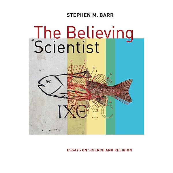 Believing Scientist, Stephen Barr