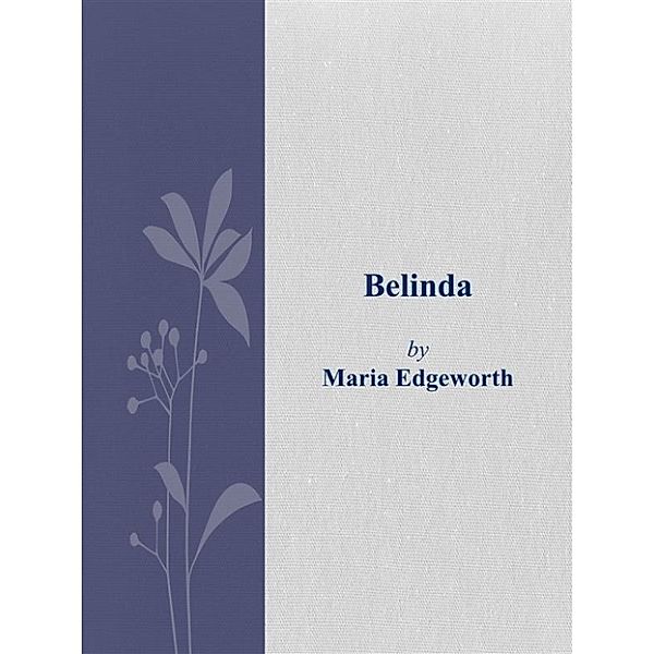 Belinda, Maria Edgeworth