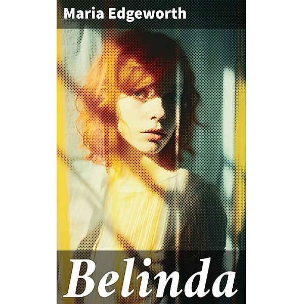 Belinda, Maria Edgeworth