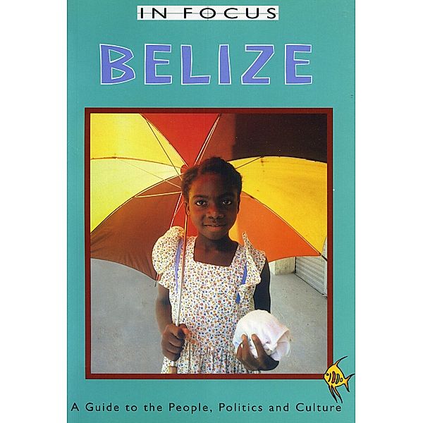Belize In Focus / Latin America In Focus, Ian Peedle