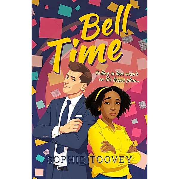 Bell Time (Bell Time Series, #1) / Bell Time Series, Sophie Toovey