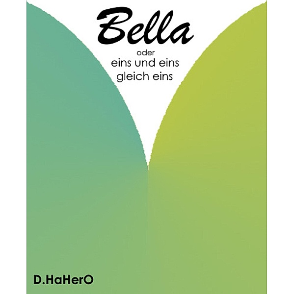 Bella, D. HaHerO