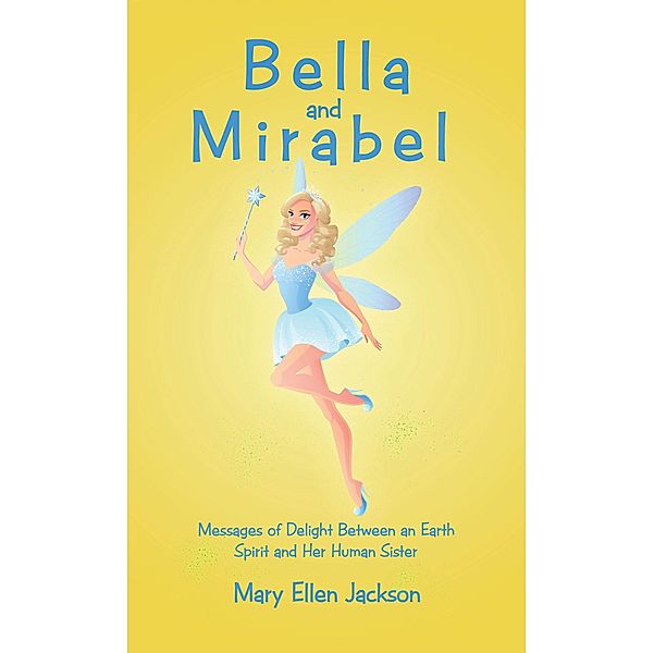 Bella and Mirabel, Mary Ellen Jackson