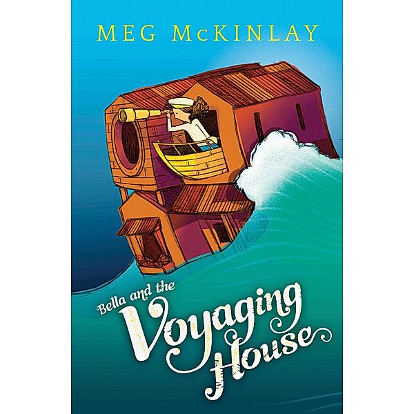 Bella and the Voyaging House, Meg McKinlay