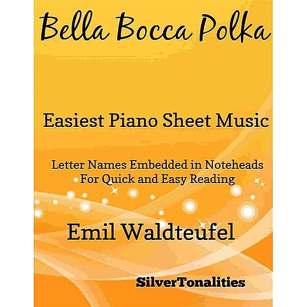 Bella Bocca Polka Easiest Piano Sheet Music, Silvertonalities