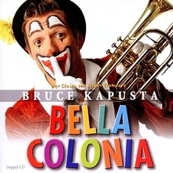 Bella Colonia, Bruce Kapusta