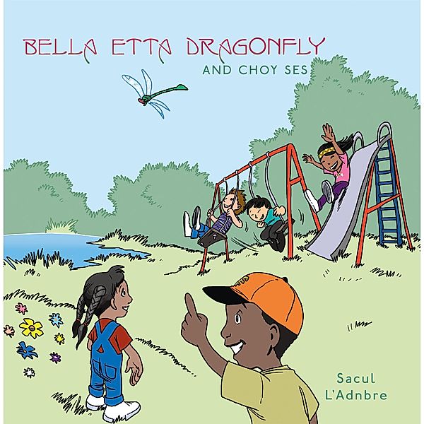 Bella Etta Dragonfly and Choy Ses, Sacul L'Adnbre