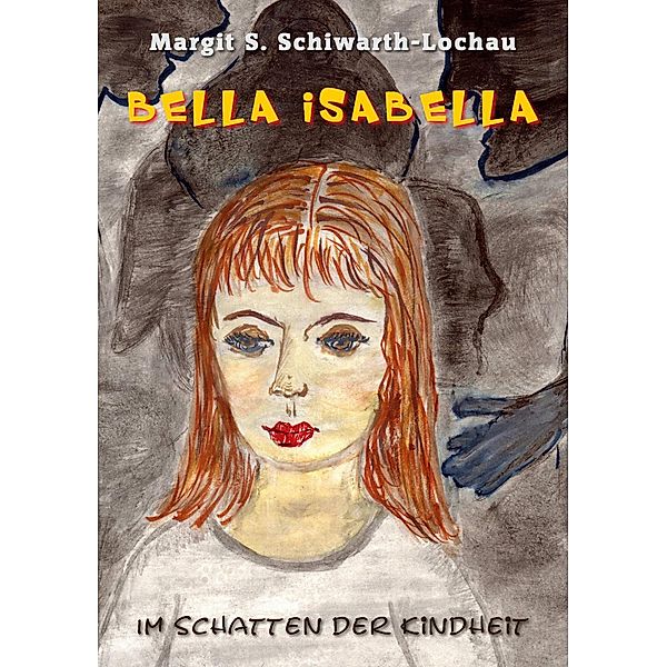 Bella Isabella, Margit S. Schiwarth-Lochau