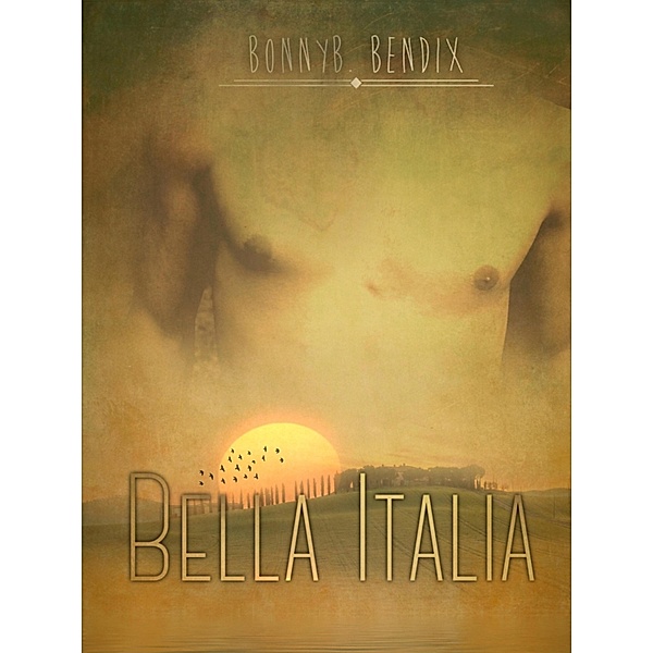 Bella Italia..., Bonnyb. Bendix
