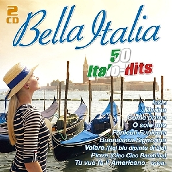 Bella Italia - 50 Italo-Hits, Diverse Interpreten