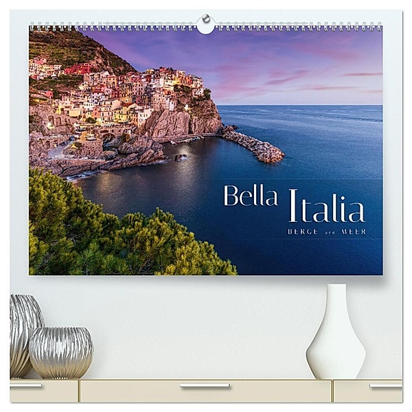 Bella Italia - Berge und Meer (hochwertiger Premium Wandkalender 2025 DIN A2 quer), Kunstdruck in Hochglanz, Calvendo, Patrick Rosyk