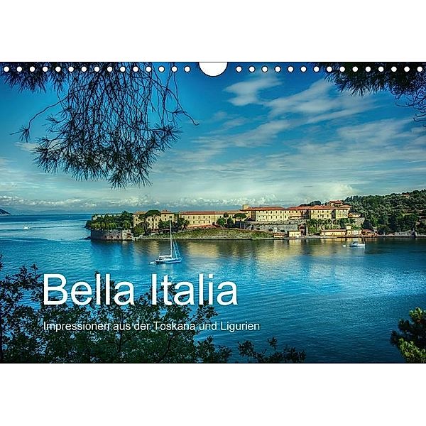 Bella Italia - Impressionen aus der Toskana und Ligurien (Wandkalender 2017 DIN A4 quer), Steffen Wenske