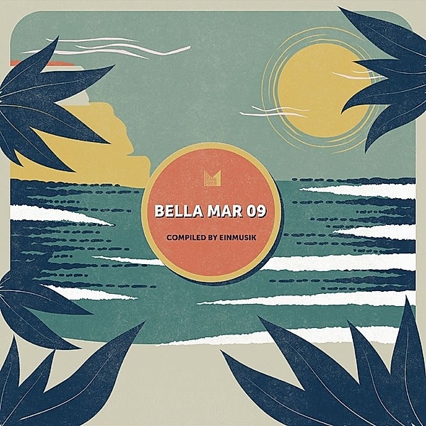 Bella Mar 09 (Compiled By Einmusik), Diverse Interpreten