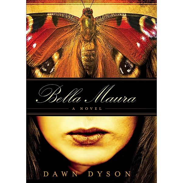 Bella Maura, Dawn Dyson