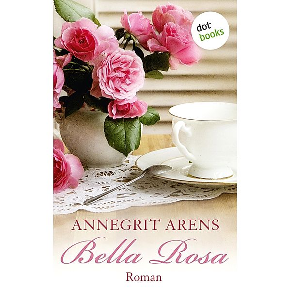 Bella Rosa, Annegrit Arens