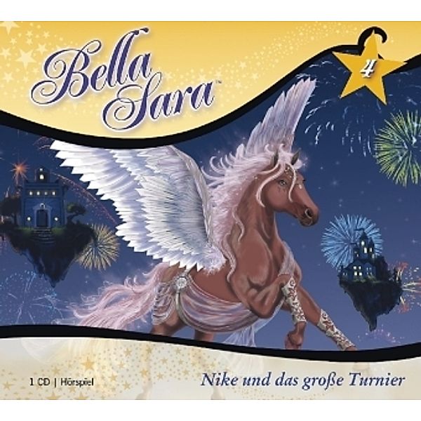 Bella Sara Band 4: Nike und das große Turnier (1 Audio-CD), Felicity Brown