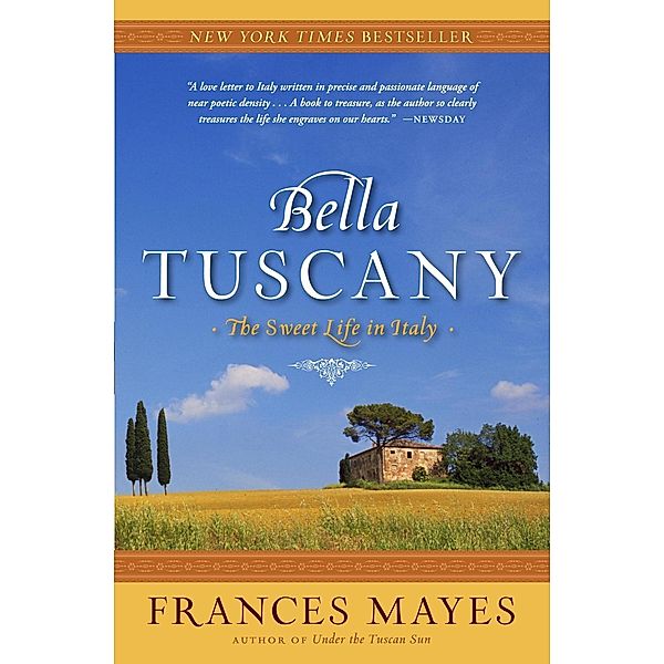 Bella Tuscany, Frances Mayes