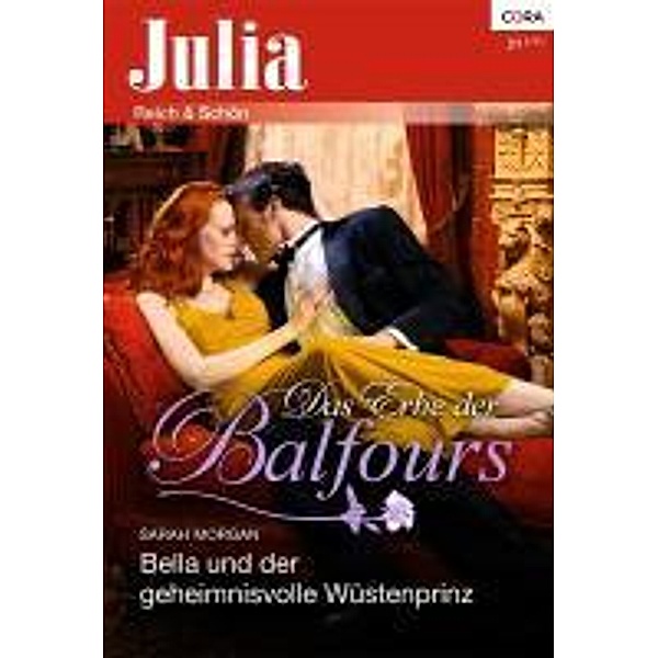 Bella und der geheimnisvolle Wüstenprinz / Julia Romane Bd.1992, Sarah Morgan