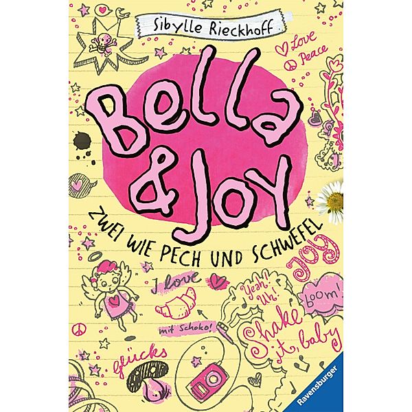 Bella und Joy. Zwei wie Pech und Schwefel, Sibylle Rieckhoff