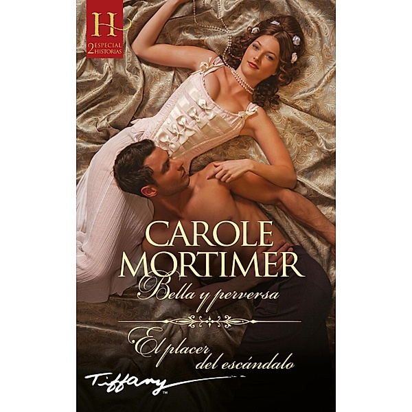 Bella y perversa - El placer del escándalo, Carole Mortimer