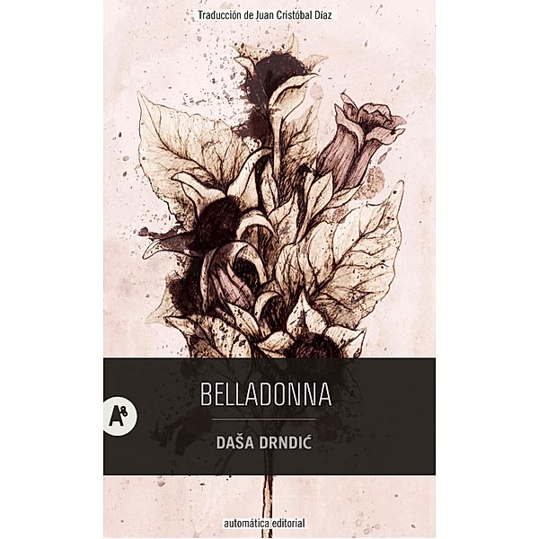 Belladonna, Dasa Drndic