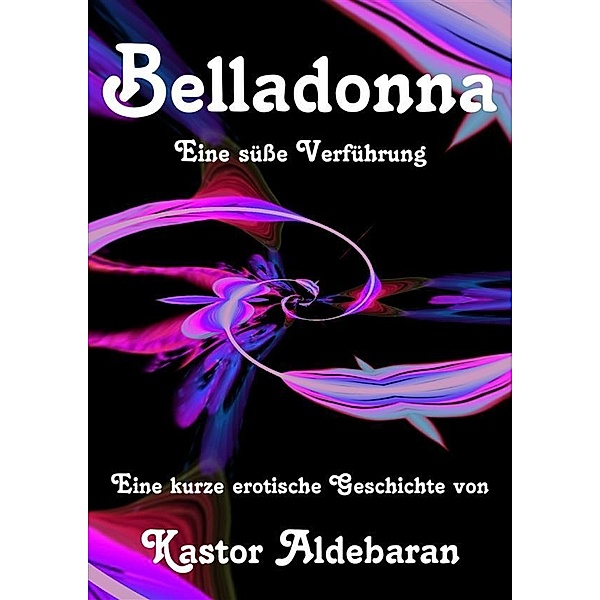 Belladonna, Kastor Aldebaran