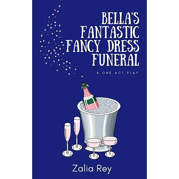 Bella's Fantastic Fancy Dress Funeral, Zalia Rey