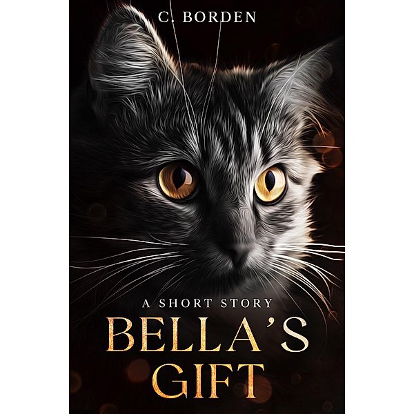 Bella's Gift, C. Borden