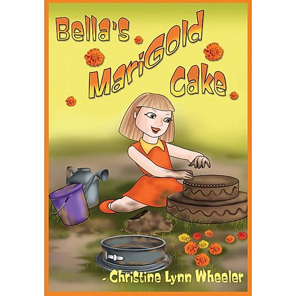 Bella's Marigold Cake / SBPRA, Christine Wheeler