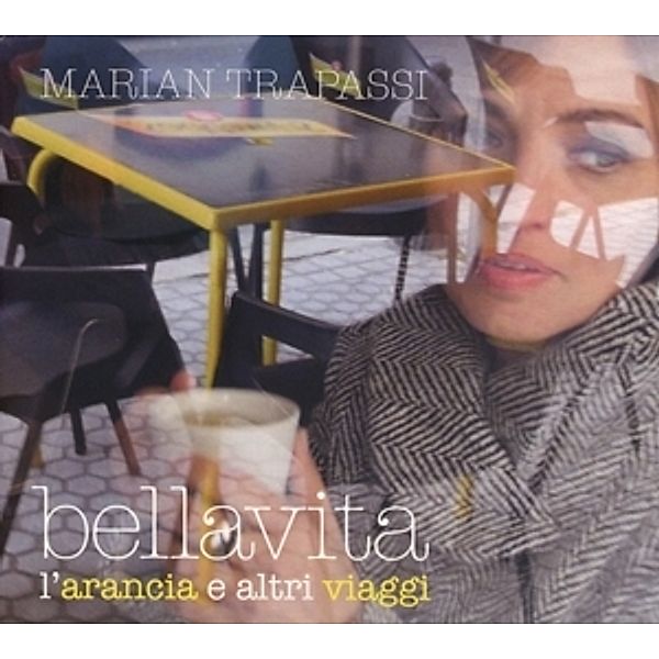 Bellavita (L'Arancia E Altri Viaggi), Marian Trapassi