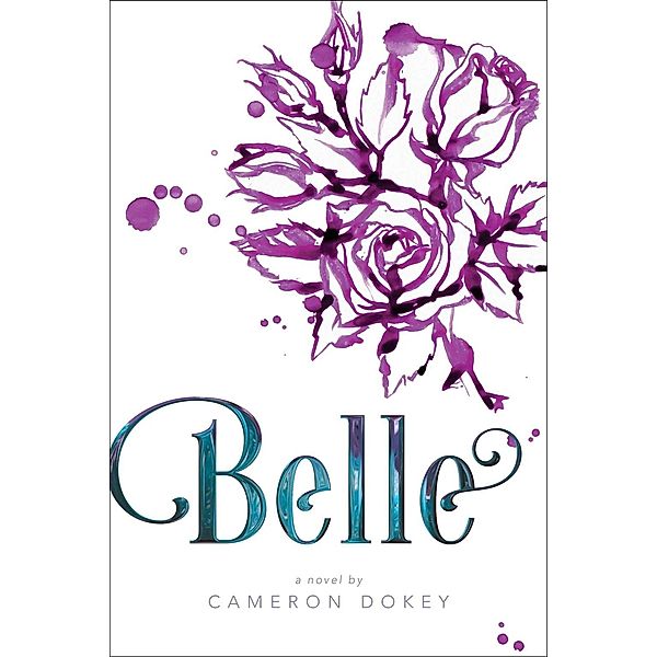 Belle, Cameron Dokey