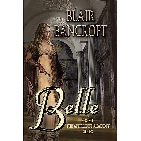 Belle, Blair Bancroft