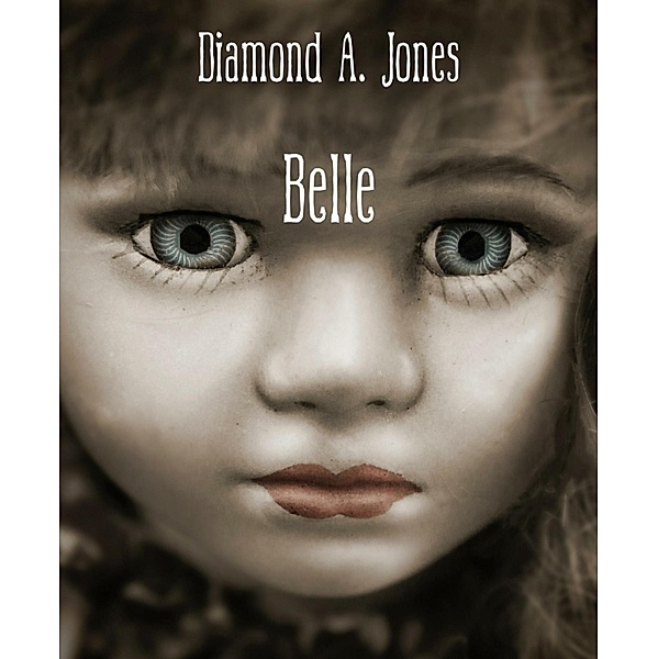 Belle, Diamond A. Jones