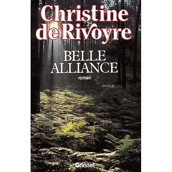 Belle alliance / Littérature, Christine de Rivoyre