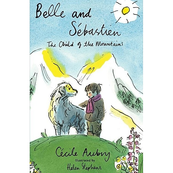 Belle and Sebastien / Alma Books, Cecile Aubry