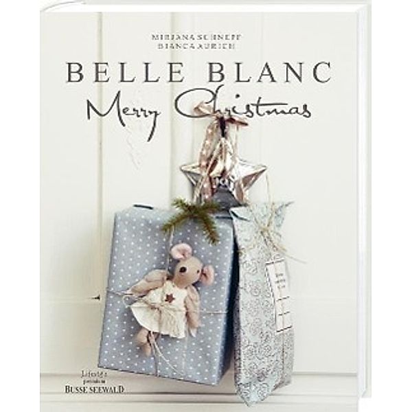 Belle Blanc Merry Christmas, Mirjana Schnepf, Bianca Aurich