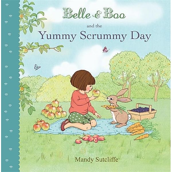 Belle & Boo and the Yummy Scrummy Day, Mandy Sutcliffe