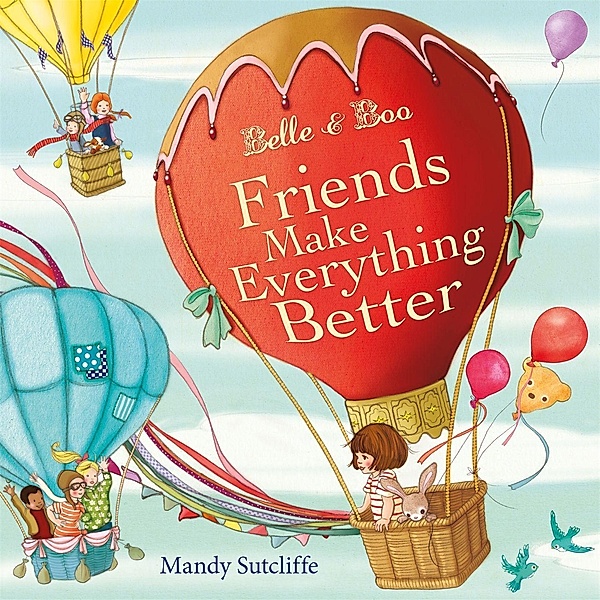 Belle & Boo: Friends Make Everything Better, Mandy Sutcliffe