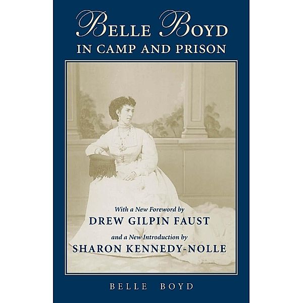 Belle Boyd in Camp and Prison, Belle Boyd