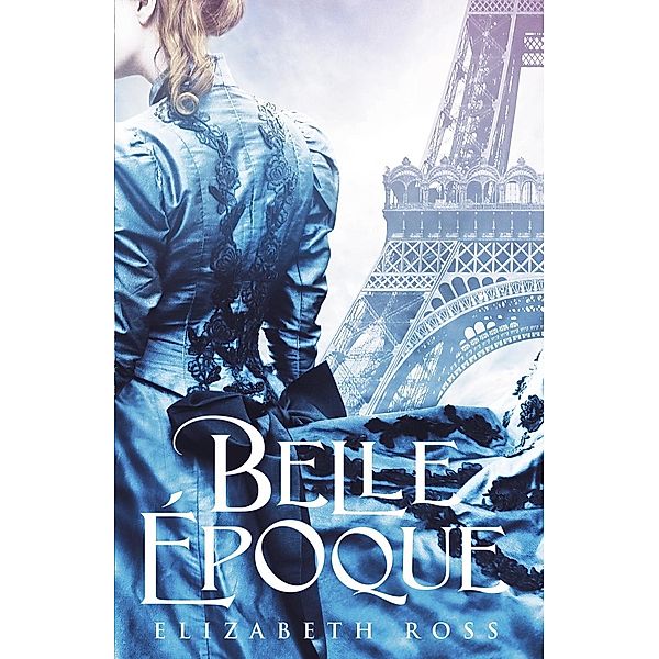 Belle ????poque, Elizabeth Ross