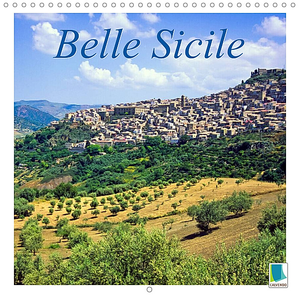 Belle Sicile (Calendrier mural 2023 300 × 300 mm Square), Calvendo