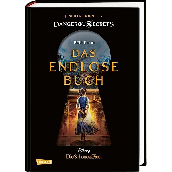 Belle und das endlose Buch (Die Schöne und das Biest) / Disney - Dangerous Secrets Bd.2, Jennifer Donnelly, Walt Disney