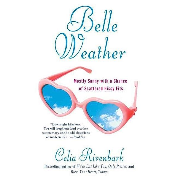 Belle Weather, Celia Rivenbark