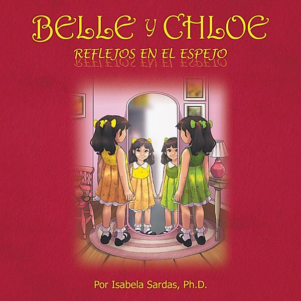 Belle y Chloe, Isabela Sardas Ph. D.