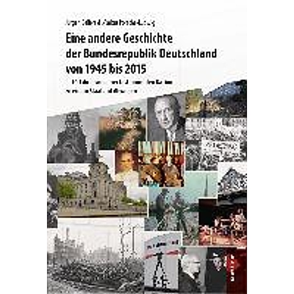 Bellers, J: Andere Geschichte der Bundesrep. Deutschland, Jürgen Bellers, Markus Porsche-Ludwig