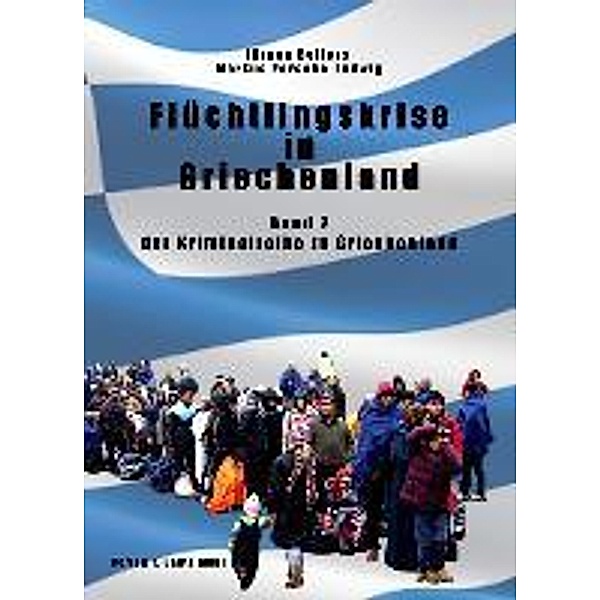 Bellers, J: Flüchtlingskrise in Griechenland, Jürgen Bellers, Markus Porsche-Ludwig